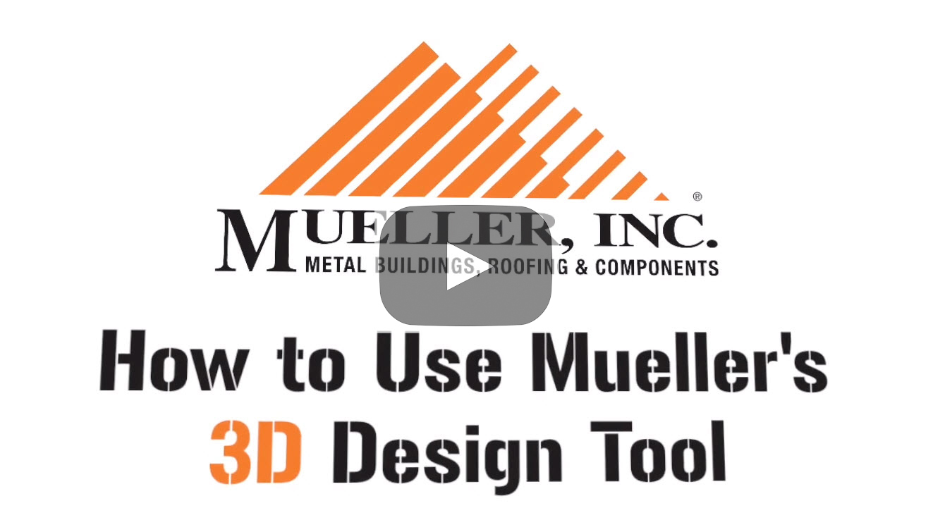 Steel Building Design Tool Mueller Inc Video Learn More About Mueller S Design Tool